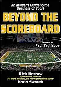 Beyond the Scoreboard: An Insider’s Guide to the Business of Sport (EPUB)