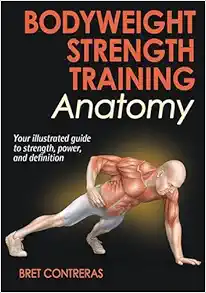 Bodyweight Strength Training Anatomy (PDF)