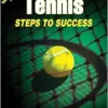 Tennis: Steps to Success, 4th Edition (STS (Steps to Success Activity) (PDF)