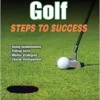 Golf: Steps to Success, 2nd Edition (STS (Steps to Success Activity) (PDF)