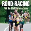 Faster Road Racing: 5K to Half Marathon (EPUB)