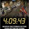 4:09:43: Boston 2013 Through the Eyes of the Runners (EPUB)