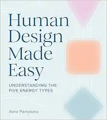 Human Design Made Easy: Understanding the Five Energy Types (EPUB)