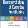 Neuropsychology of Everyday Functioning, 2nd Edition (PDF)