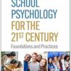 School Psychology for the 21st Century: Foundations and Practices, 3rd Edition (PDF)