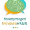Neuropsychological Interviewing of Adults (PDF )