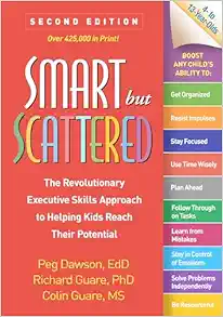 Smart but Scattered: The Revolutionary Executive Skills Approach to Helping Kids Reach Their Potential, 2nd Edition (PDF ) Smart but Scattered: The Revolutionary Executive Skills Approach to Helping Kids Reach Their Potential, 2nd Edition (PDF )
