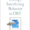 Therapy-Interfering Behavior in DBT (Guilford DBT Practice Series) (PDF)