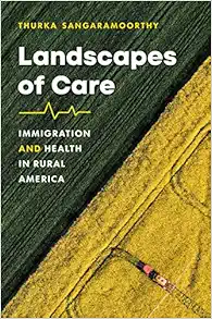 Landscapes of Care: Immigration and Health in Rural America (Studies in Social Medicine) (EPUB)