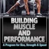 Building Muscle and Performance: A Program for Size, Strength & Speed (PDF)