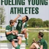 Fueling Young Athletes (EPUB)