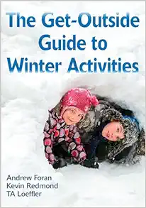 The Get-Outside Guide to Winter Activities (PDF) The Get-Outside Guide to Winter Activities (PDF)