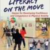 Physical Literacy on the Move: Games for Developing Confidence and Competence in Physical Activity (EPUB)