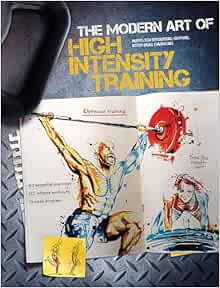 The Modern Art of High Intensity Training (PDF)