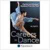 Careers in Dance: Practical and Strategic Guidance From the Field (PDF)