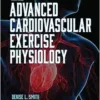 Advanced Cardiovascular Exercise Physiology, 2nd Edition (PDF)