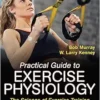 Practical Guide to Exercise Physiology: The Science of Exercise Training and Performance Nutrition, 2nd Edition (PDF)
