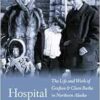 Hospital and Haven: The Life and Work of Grafton and Clara Burke in Northern Alaska (PDF)