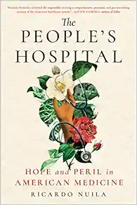 The People’s Hospital: Hope and Peril in American Medicine (EPUB)