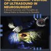 The Abundant Promise of Ultrasound in Neurosurgery: A Broad Overview and Thoughts on Ethical Paths to Realizing Its Benefits (PDF )