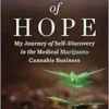 Seeds of Hope: My Journey of Self-Discovery in the Medical Cannabis Business (EPUB)