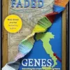 Faded Genes: Searching for a Cure and Finding Home in Altamura, Italy (EPUB)