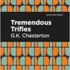 Tremendous Trifles (Mint Editions (Nonfiction Narratives: Essays, Speeches and Full-Length Work)) (EPUB)