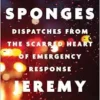 Trauma Sponges: Dispatches from the Scarred Heart of Emergency Response (EPUB) Trauma Sponges: Dispatches from the Scarred Heart of Emergency Response (EPUB)