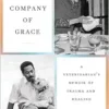 In the Company of Grace: A Veterinarian’s Memoir of Trauma and Healing (PDF)