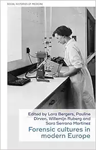 Forensic cultures in modern Europe (Social Histories of Medicine, 60) (EPUB)