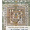 Situating religion and medicine in Asia: Methodological insights and innovations (Social Histories of Medicine, 38) (PDF)