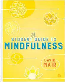The Student Guide to Mindfulness (PDF)