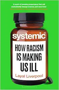 Systemic: How Racism Is Making Us Ill (PDF)