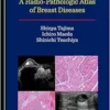 A Radio-Pathologic Atlas of Breast Diseases (PDF )