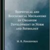 Biophysical and Biochemical Mechanisms of Organism Development in Norm and Pathology (PDF)