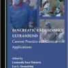 Pancreatic Endoscopic Ultrasound: Current Practice and Clinical Applications (PDF)