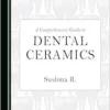 A Comprehensive Guide to Dental Ceramics (PDF)