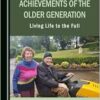 Celebrating the Achievements of the Older Generation: Living Life to the Full (PDF)