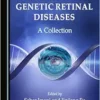 Insights into Genetic Retinal Diseases: A Collection (PDF) Insights into Genetic Retinal Diseases: A Collection (PDF)