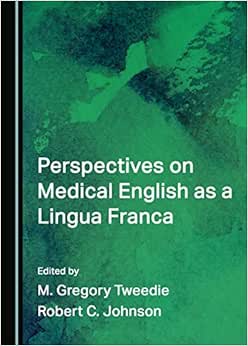 Perspectives on Medical English as a Lingua Franca (PDF) Perspectives on Medical English as a Lingua Franca (PDF)