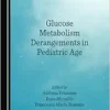 Glucose Metabolism Derangements in Pediatric Age (PDF)