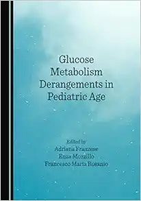 Glucose Metabolism Derangements in Pediatric Age (PDF)