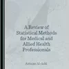 A Review of Statistical Methods for Medical and Allied Health Professionals (PDF) A Review of Statistical Methods for Medical and Allied Health Professionals (PDF)
