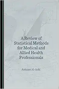 A Review of Statistical Methods for Medical and Allied Health Professionals (PDF) A Review of Statistical Methods for Medical and Allied Health Professionals (PDF)