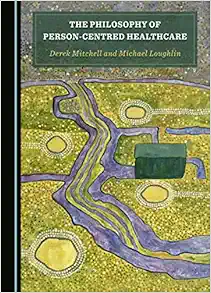 The Philosophy of Person-Centred Healthcare (PDF ) The Philosophy of Person-Centred Healthcare (PDF )