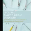 Ozone and Nanotechnology in Dentistry (PDF)