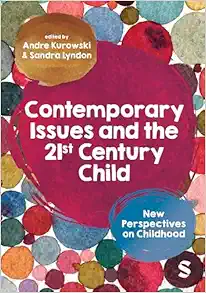 Contemporary Issues and the 21st Century Child: New Perspectives on Childhood (PDF)