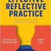 Your Essential Guide to Effective Reflective Practice: Improving Practice through Self-Reflection and Writing (PDF)