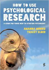 How to Use Psychological Research: A Guide for Those New to Studying Psychology (PDF)