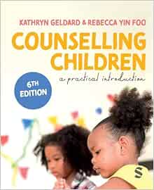 Counselling Children: A Practical Introduction, 6th Edition (PDF)
